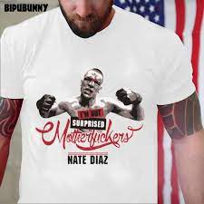 Nate Diaz T-Shirt Nate Diaz I'm Not Surprised Essential