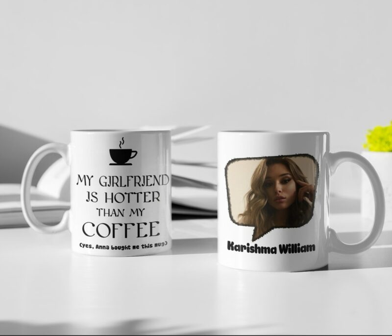 My Girlfriend Is Hotter Than My Coffee Custom Mug