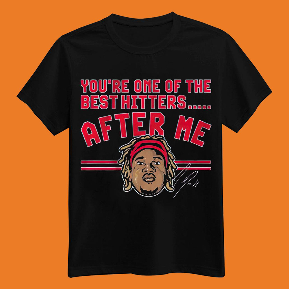 Jose Ramirez You’re One Of The Best Hitters After Me Signature Shirt