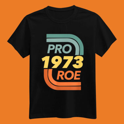 Reproductive Rights Pro Choice Roe Vs Wade T-shirt