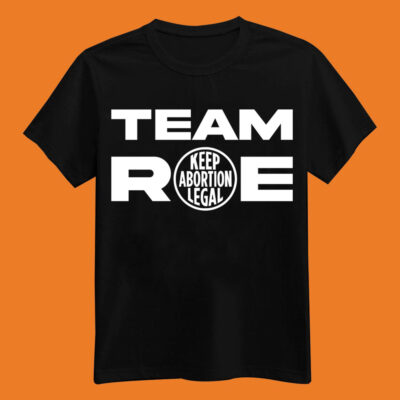 Team Roe v. Wade Supreme Court Abortion Constitution T-Shirt