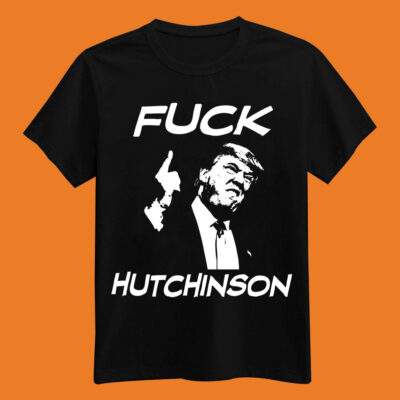 Trump Hate Hutchinson Shirt