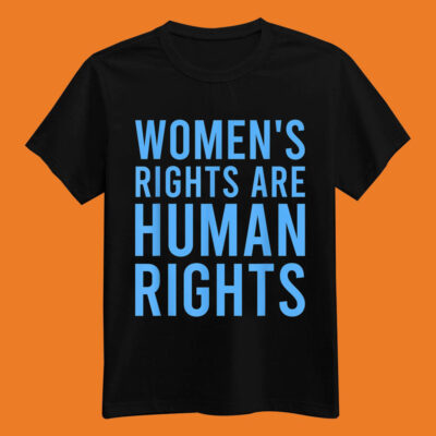 Women Rights Are Human Rights Pro-Choice Abortion Rights T-Shirt