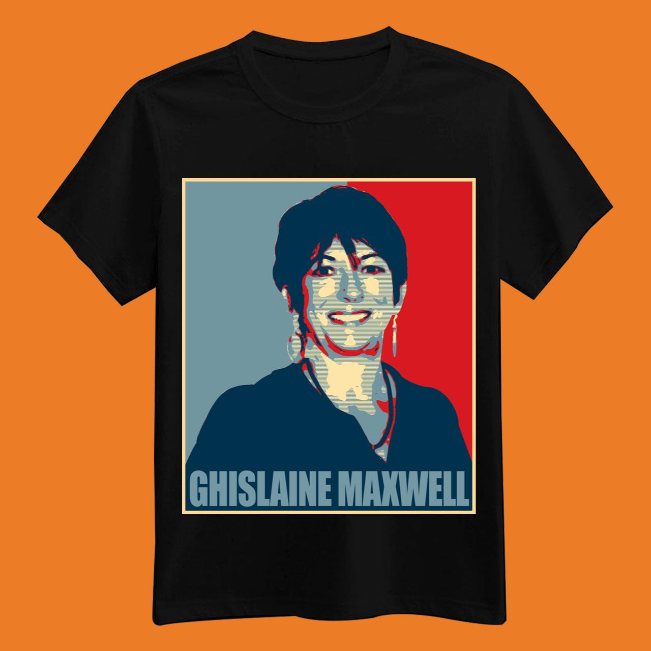 Funny Ghislaine Maxwell Shirt