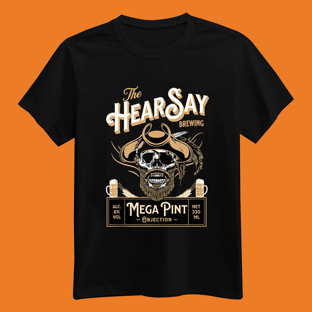 Hearsay Mega Pint Brewing Objection Johnny Depp T-Shirt