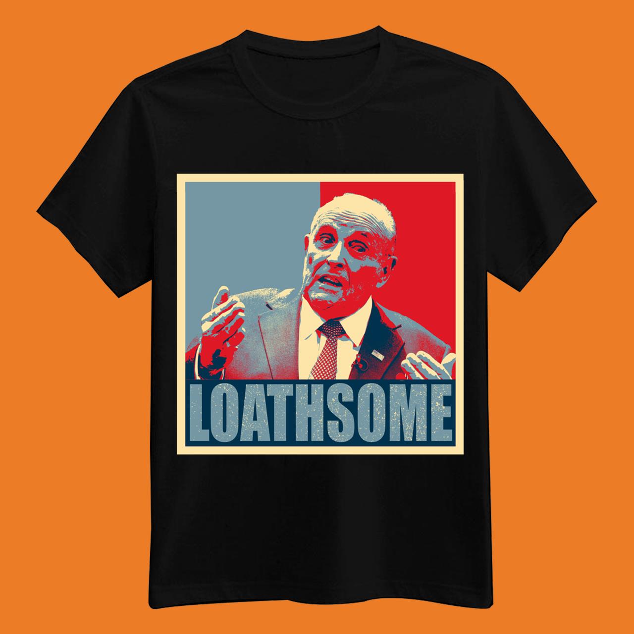 Loathsome – Rudy Giuliani Classic T-Shirt