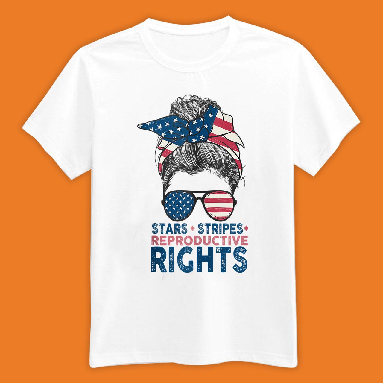 Messy Bun American Flag, Stars Stripes Reproductive Rights Shirts