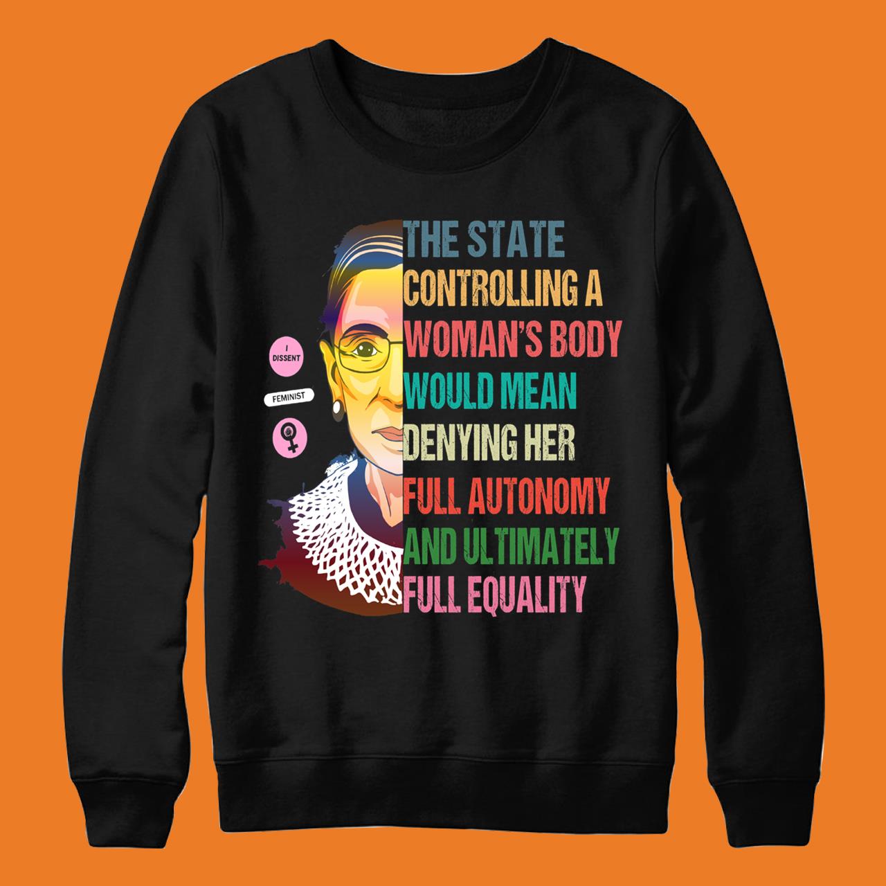 My Body My Choice Ruth Bader Ginsburg Pro Choice Feminist T-Shirt
