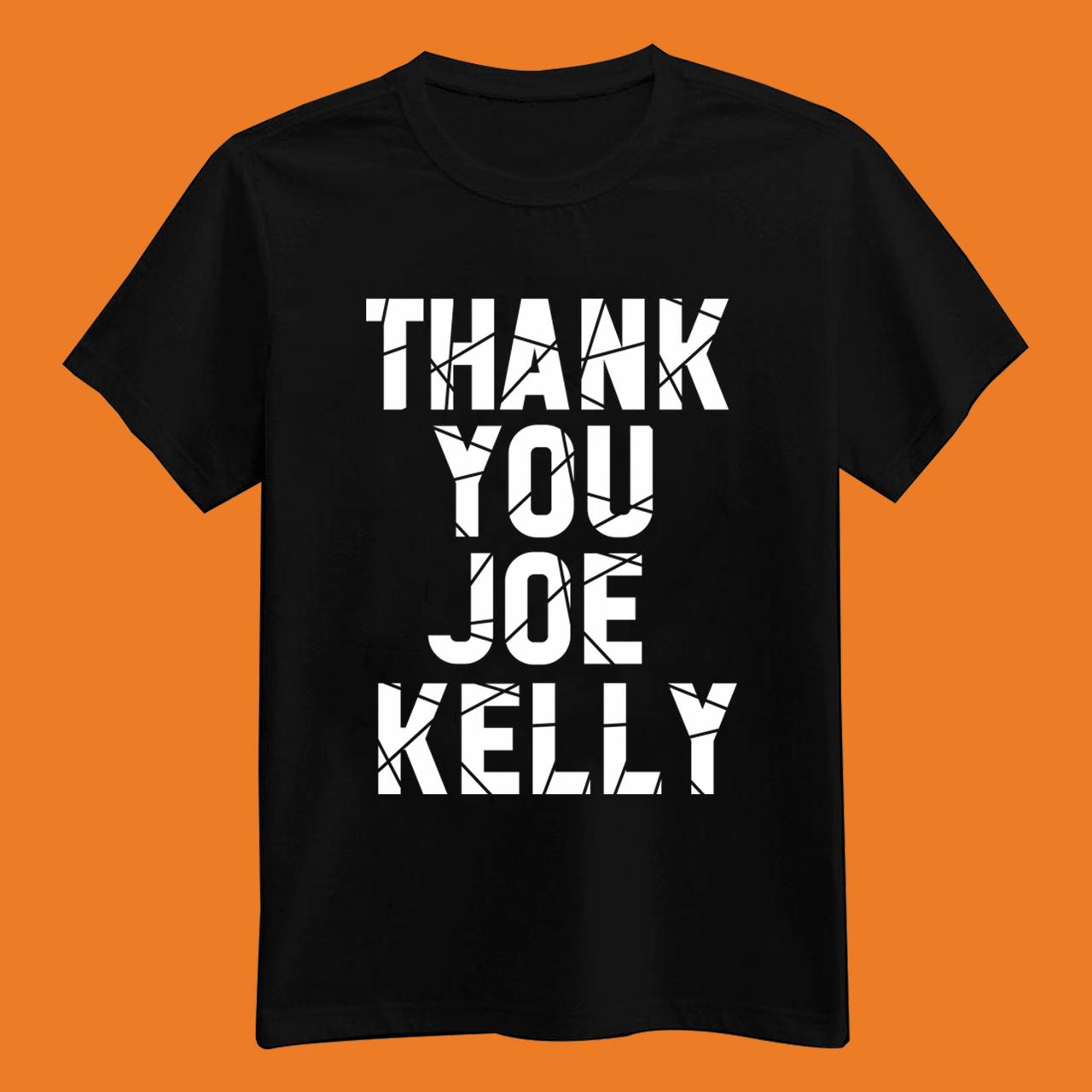 Thank You Joe Kelly T-Shirt