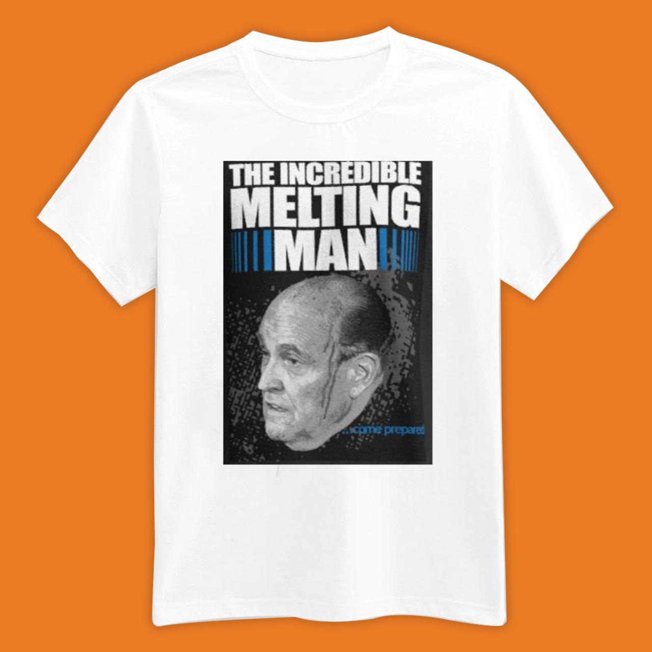 The Incredible Melting Man Rudy Giuliani T-Shirt