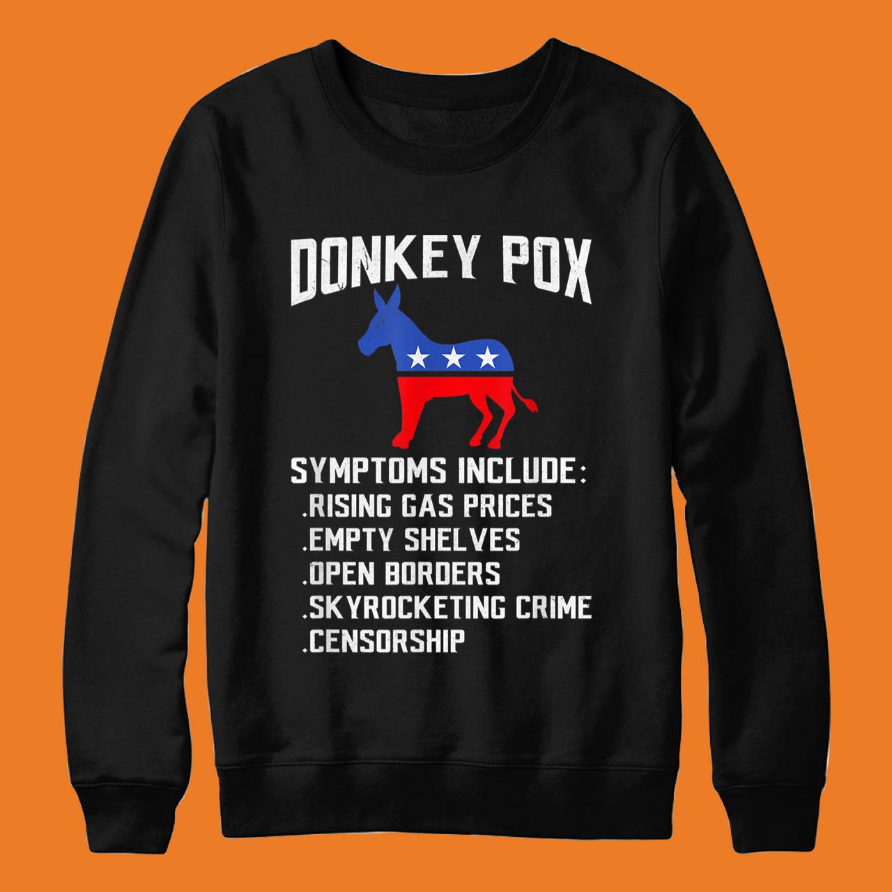 Donkey Pox Conservative Republican Anti Biden Donkeypox T-Shirt