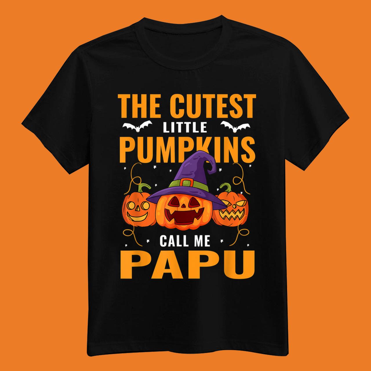 Halloween The Cutest Little Pumpkins Call Me Papu T-Shirt