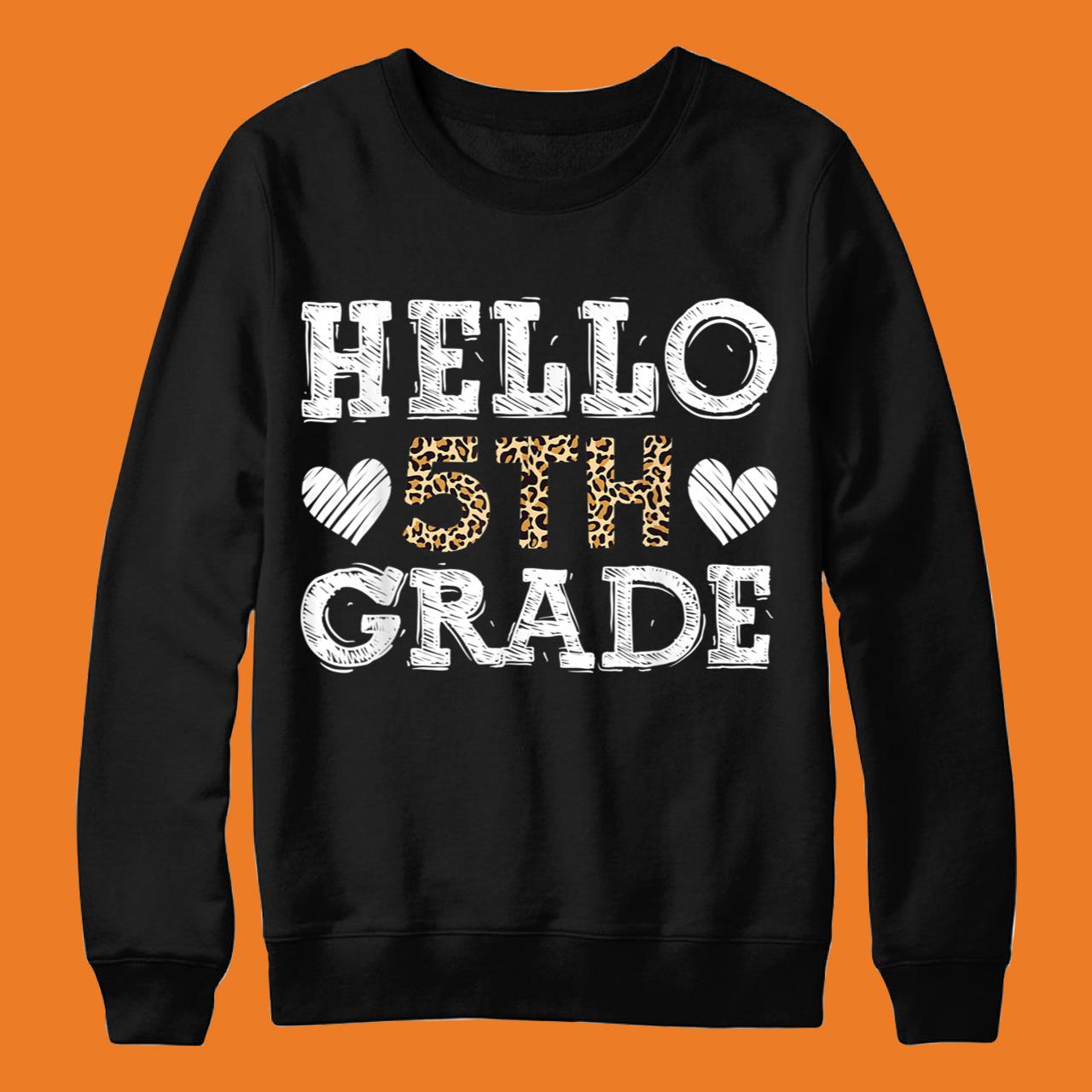 Hello Fifth Grade Back To School 1st Day Leopard Shirt
