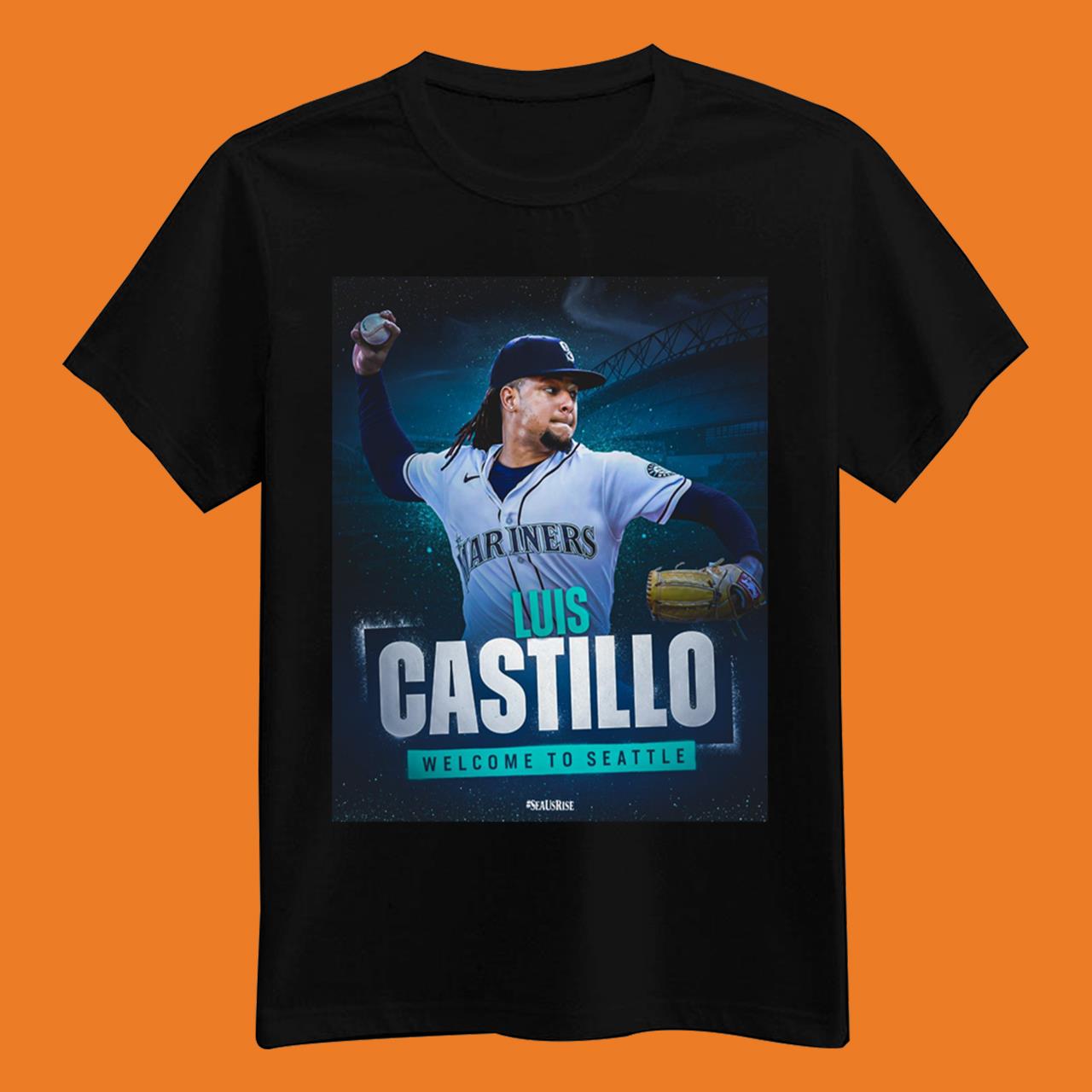 Luis Castillo Come To Seattle Mariners Shirt