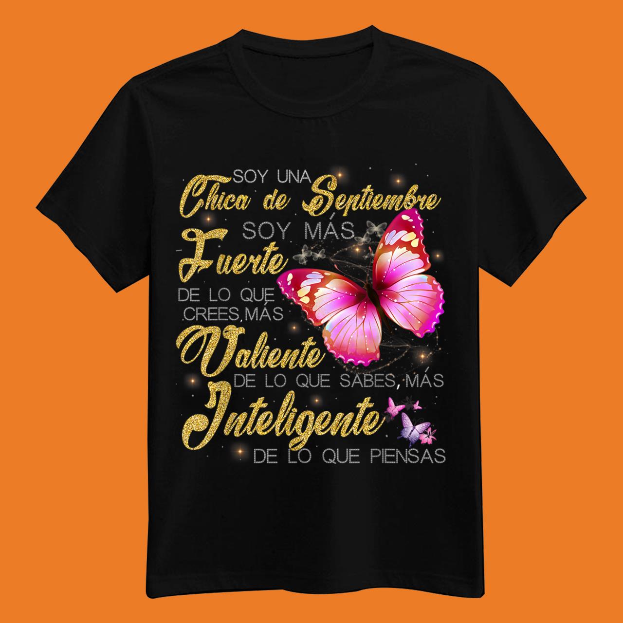 Soy una chica de Septiembre Fuerte Valiente Inteligente T-Shirt