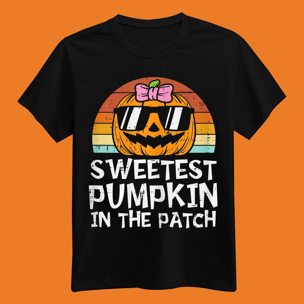 Sweetest Pumpkin In The Patch Halloween T-Shirt