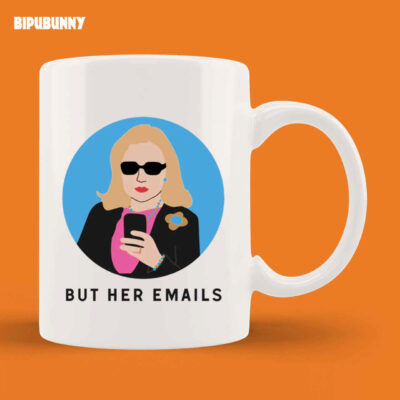 But Her Emails Mug Hillary Clinton Coffee Mug