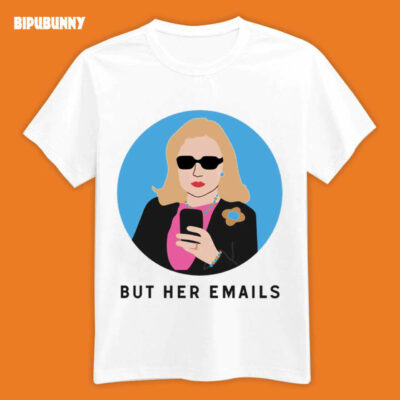 But Her Emails Mug Hillary Clinton Coffee Shirt