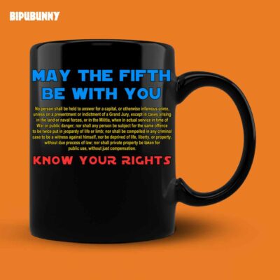 Fifth Amendment Mug May The Fifth Be With You