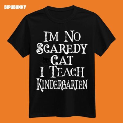 Teacher Halloween Shirts Scaredy Cat I Teach Kindergarten