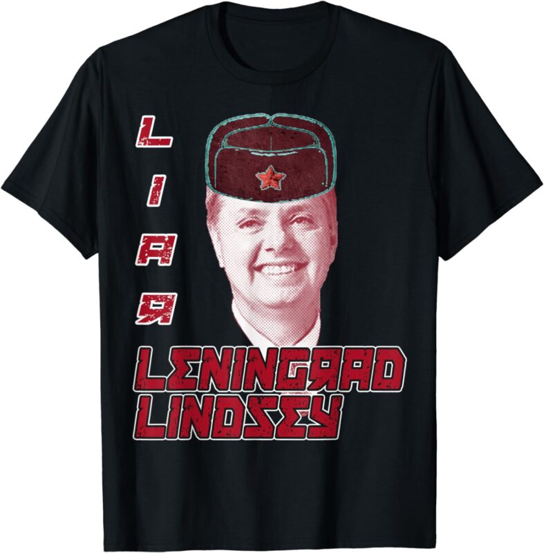 Leningrad Lindsey Lindsey Graham T-Shirt Leningrad Lindsey Lindsey Graham T-Shirt