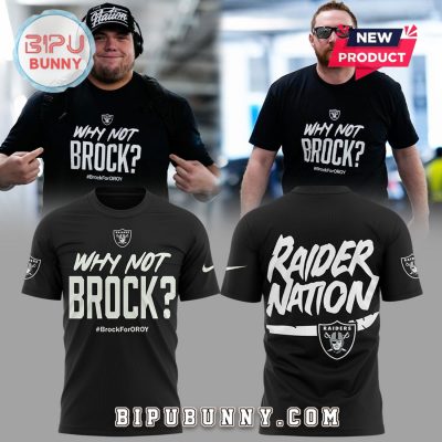 Las Vegas Raiders Why Not Brock Brock For Oroy Hoodie