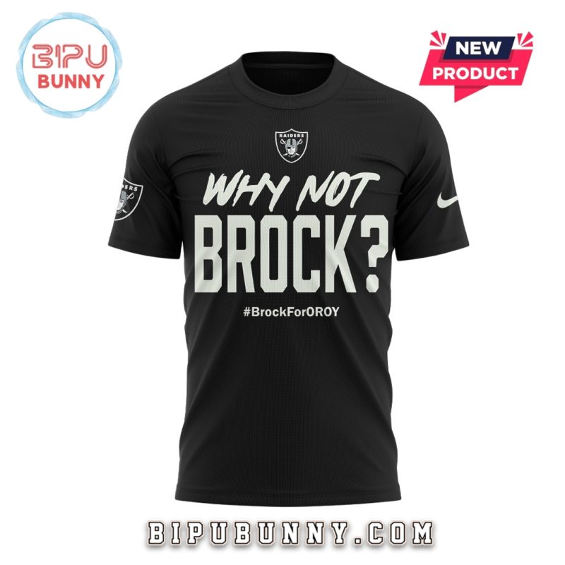 Las Vegas Raiders Why Not Brock Brock For Oroy Hoodie