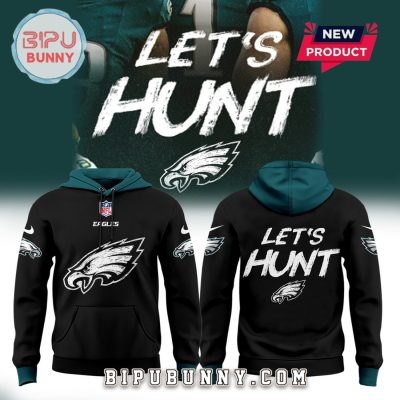 Philadelphia Eagles Let’s Hunt All Black Hoodie Set