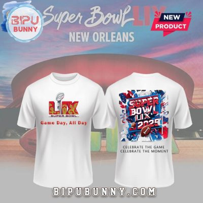 Super Bowl LIX Game Day All Day White Shirt