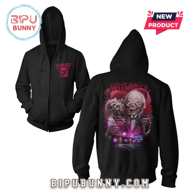 Till Death Do Us Part Zip Hoodie