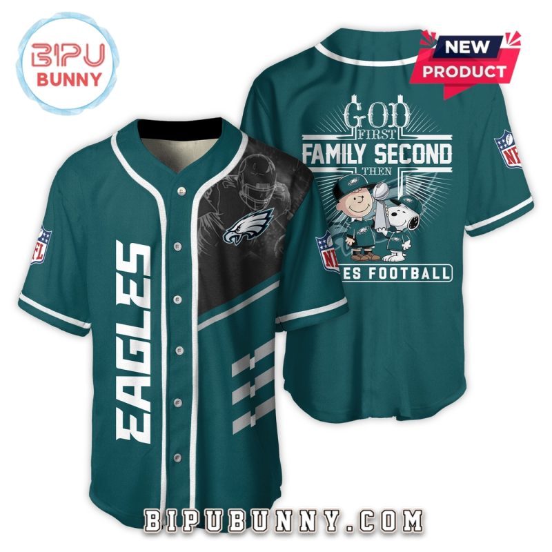 God First Family Second Then Eagles Football Baseball Jersey