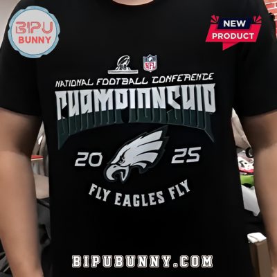 Philadelphia Eagles Champions 2025 Fly Eagles Fly T-Shirt