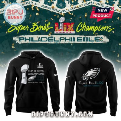 Super Bowl LIX Champions Philadelphia Eagles Black Hoodie