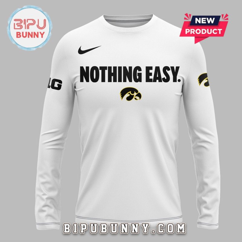 New Iowa Hawkeyes Nothing Easy White Hoodie
