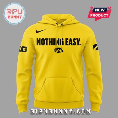 New Iowa Hawkeyes Nothing Easy Yellow Hoodie