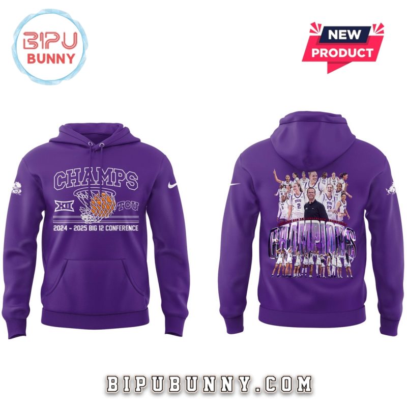 TCU Horned Frogs Big 12 Basketball Champions Hoodie