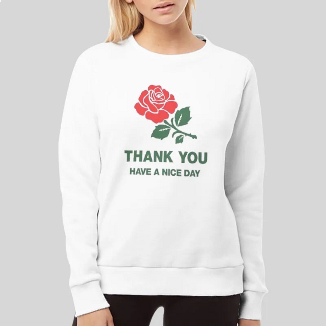 Thank You Have A Nice Day Hoodie Thank You Have A Nice Day Hoodie