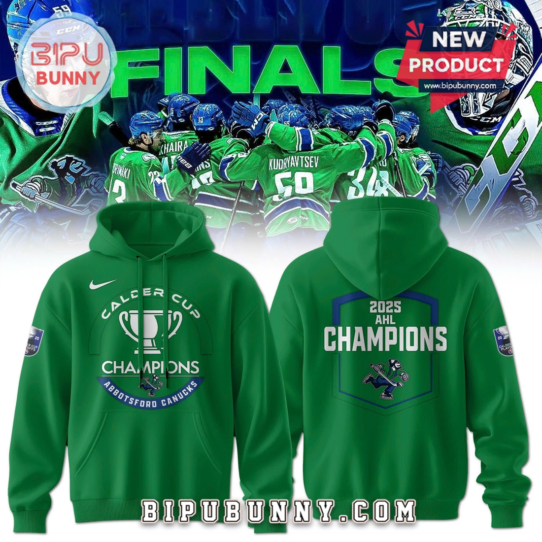 Abbotsford Canucks 2025 AHL Champions Green Hoodie Abbotsford Canucks 2025 AHL Champions Green Hoodie