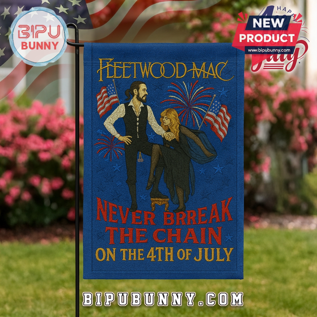 Fleetwood Mac Never Break The Chain On The 4h Of July Flag Fleetwood Mac Never Break The Chain On The 4h Of July Flag