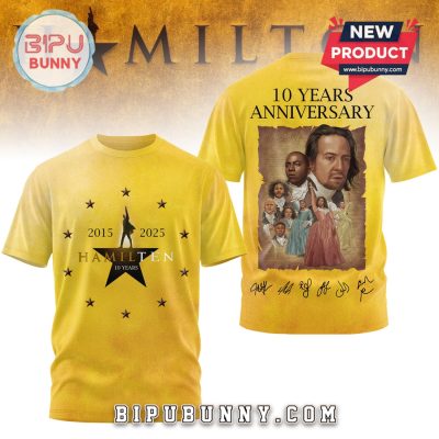 Hamilton 10 Years Anniversary Signatures 2025 Shirt