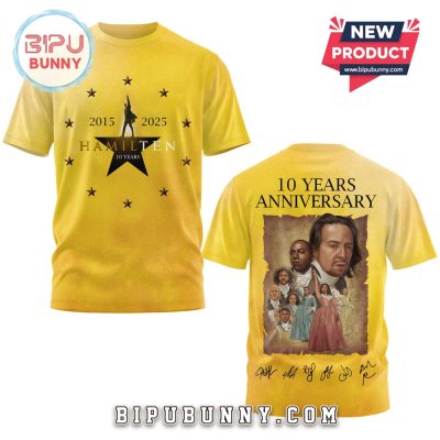 Hamilton 10 Years Anniversary Signatures 2025 Shirt