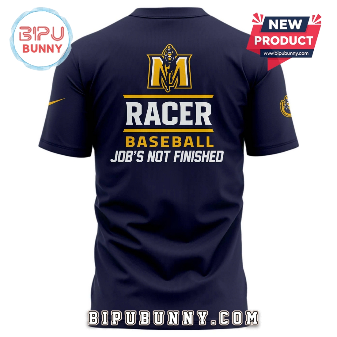 New Job’s Not Finished Murray State Baseball Shirt New Job’s Not Finished Murray State Baseball Shirt