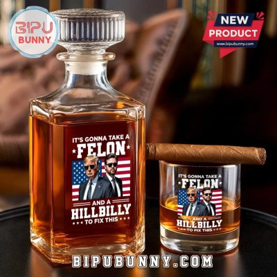 It's Gonna Take A Felon And A Hillbilly Whiskey Decanter Set