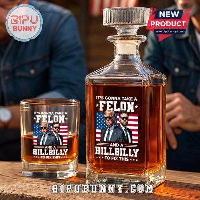It’s Gonna Take A Felon And A Hillbilly Whiskey Decanter Set