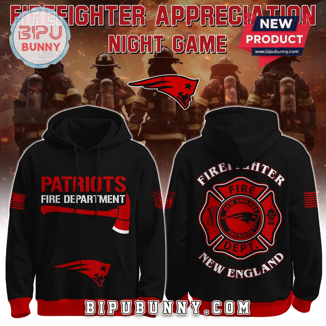 New England Patriots NFL x Firefighter Appreciation Limited Edition Hoodie New England Patriots NFL x Firefighter Appreciation Limited Edition Hoodie