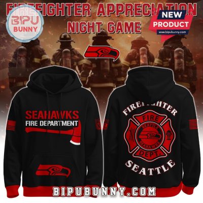 Seattle Seahawks NFL x Firefighter Appreciation Limited Edition Hoodie