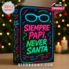 Close-up of the Siempre Papi Never Santa Advent Calendar 2025 box with neon-style graphics!