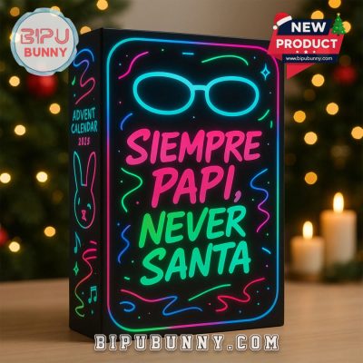 Siempre Papi, Never Santa Advent Calendar 2025