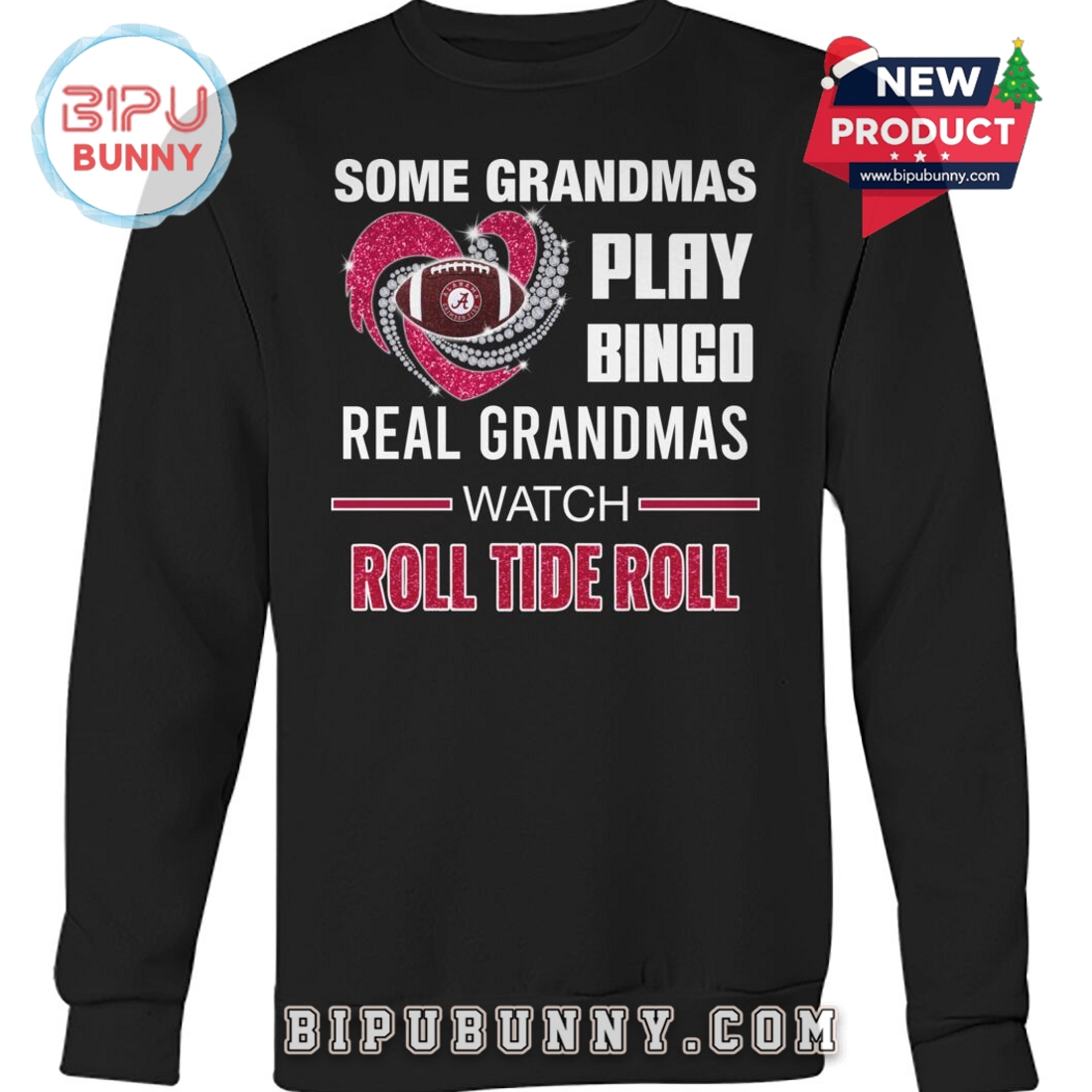 Some Grandmas Play Bingo Real Grandmas Watch Roll Tide Roll T-Shirt Some Grandmas Play Bingo Real Grandmas Watch Roll Tide Roll T-Shirt