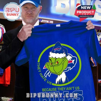 They Hate Us Because They Ain’t Us Bills T-Shirt